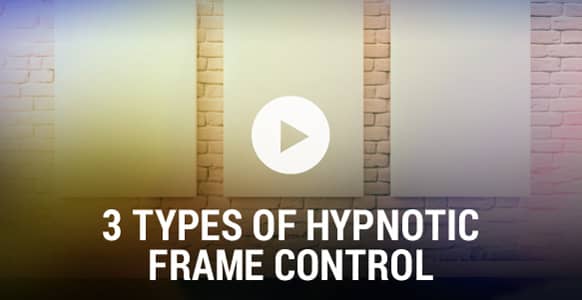 3 Types Of Hypnotic Frame Control
