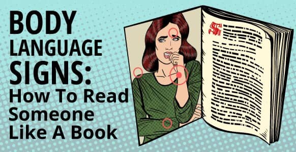 The 9 Unconscious Body Language Signs To Read Someone Like A Book 8599