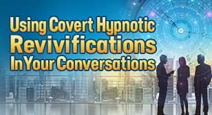 Covert Hypnotic Revivifications