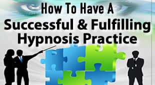 Have A Successful Hypnosis Practice