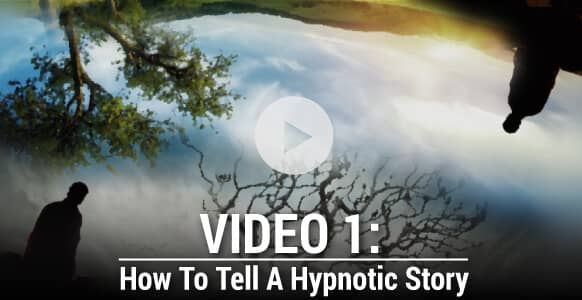 how to tell a hypnotic story