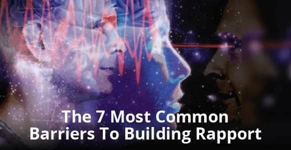 7 common barriers rapport building