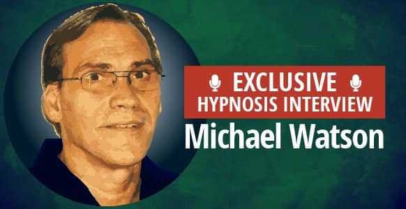 Interview With A Hypnotist: Meet Minister-Turned-Hypnotist & The Mastermind Behind “Evolutionary Hypnosis” – Michael Watson