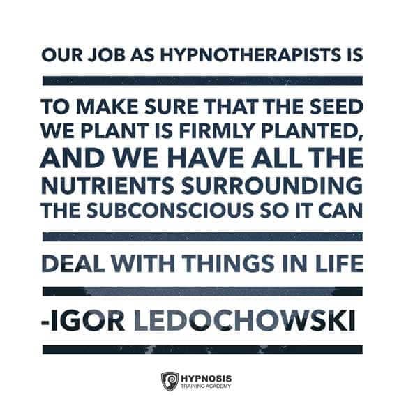 igor ledochowski quotes our job as hypnotherapists