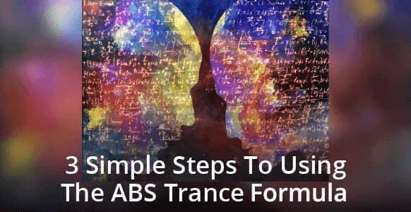 How To Put Someone In A Trance Using The Simple 3-Step ABS Formula (2nd Edition)