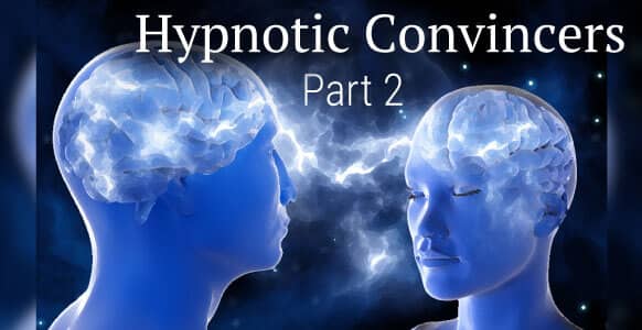 [VIDEO TRAINING] Hypnotic Convincers – Part 2: How To Use The Law Of Successive Approximation To Create Hypnosis Magic