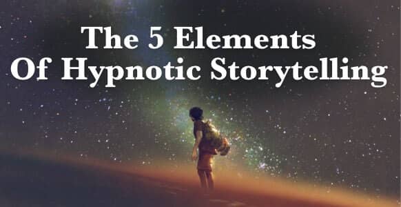 hypnotic storytelling elements unconscious mind