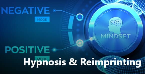 Hypnosis & Reimprinting: How To Turn Negative Memories Into Positive Ones