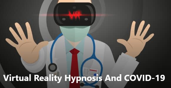 Virtual Reality Hypnosis And COVID-19: How VR Hypnosis Improves Sleep Quality Of COVID-19 Medical Staff