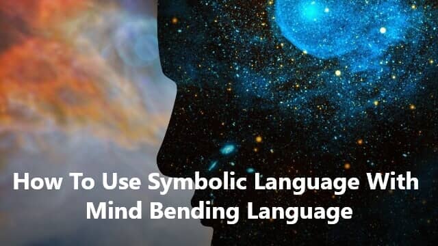 how to use symbolic language with mind bending language